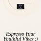 Áo Thun Relaxed Fit Espresso Your Youthful Vibes