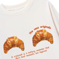 Áo Thun Dài Tay Croissant Quote