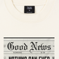 Áo Thun Relaxed Fit Be Bold Good News