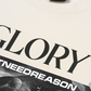 Áo Thun Relaxed Fit Glory Dont Need Reason