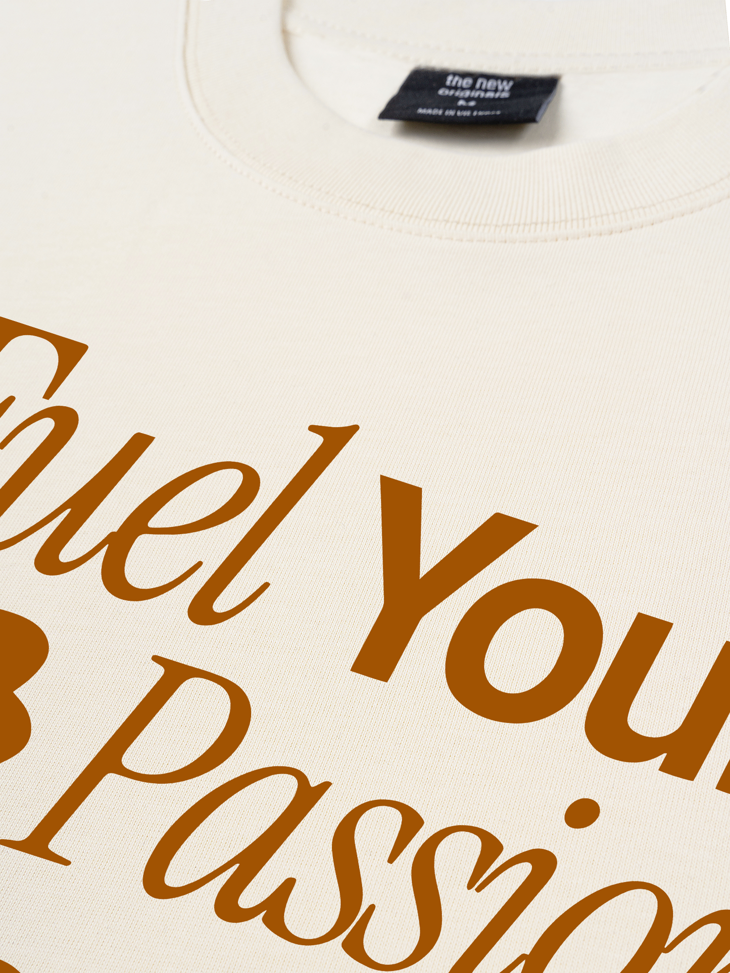 Áo Thun Relaxed Fit Fuel Your Own Passion