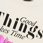 Áo Thun Relaxed Fit Iconic Good Things Take Time