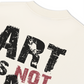 Áo Thun Relaxed Fit Be Bold Art Is Not A Crime