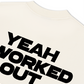 Áo Thun Relaxed Fit Yeah I Worked Out