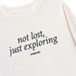 Áo Thun Dài Tay Not Lost Just Exporing