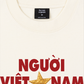 Áo Thun Relaxed Fit Người Việt Nam - Luôn Yêu Nước