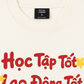 Áo Thun Relaxed Fit Học Tập Tốt, Lao Động Tốt