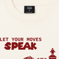 Áo Thun Relaxed Fit Let Your Moves Speak