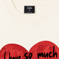 Áo Thun Relaxed Fit I Have So Much Love