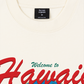 Áo Thun Relaxed Fit Welcome  to Hawaii
