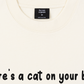 Áo Thun Relaxed Fit Animal Mood There's A Cat On Your Back