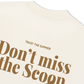 Áo Thun Relaxed Fit Don't Miss The Scoop