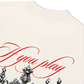 Áo Thun Relaxed Fit Success Story If You Play, Play To Win