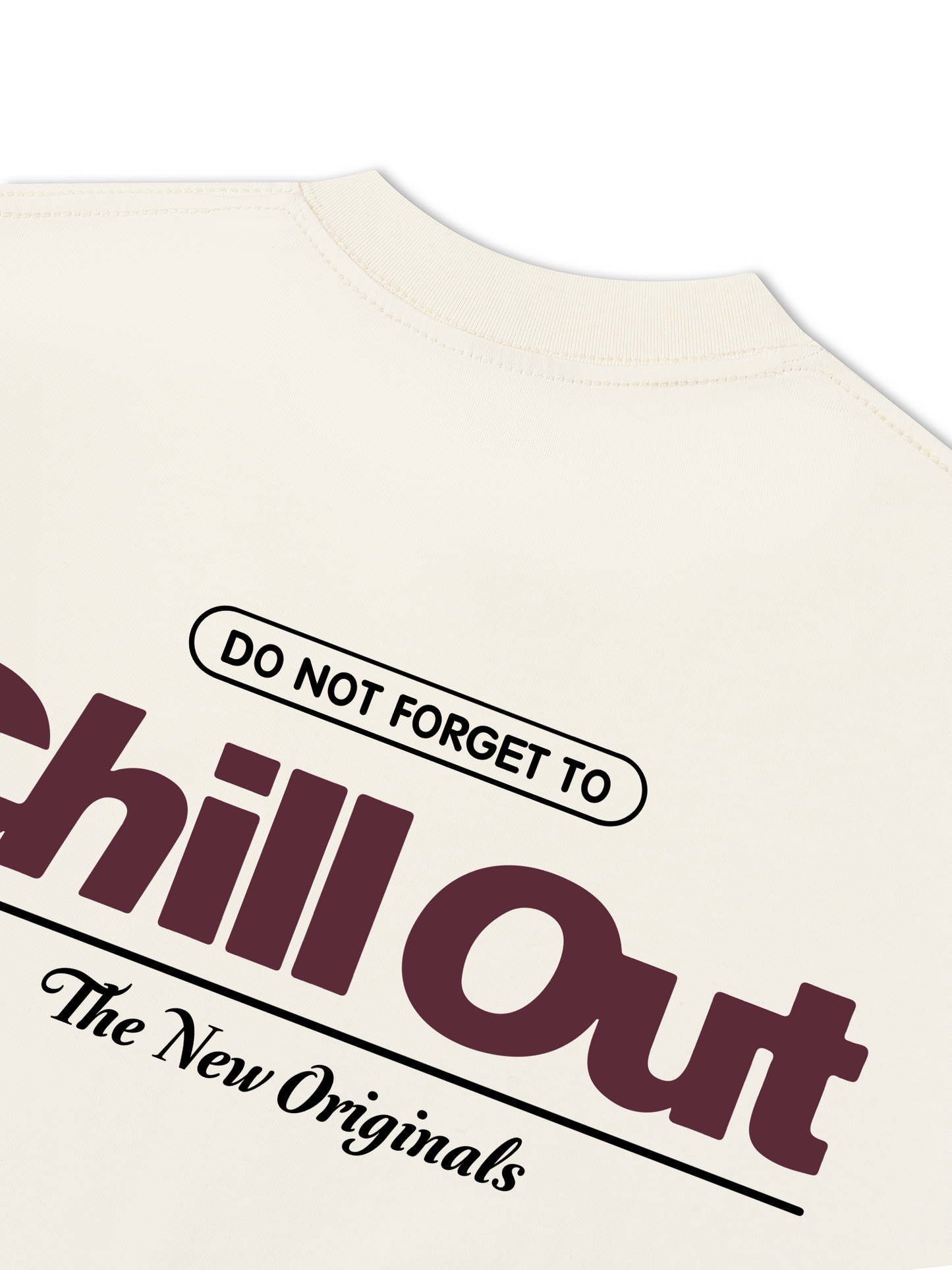 Áo Thun Relaxed Fit Do Not Forget To Chill Out
