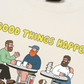 Áo Thun Relaxed Fit Good Things Happen After Coffee