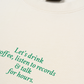 Áo Thun Relaxed Fit Let's Drink Coffee