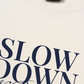 Áo Thun Relaxed Fit Slow Down & Breathe