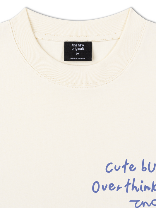 Áo Thun Relaxed Fit Cute But Overthinker