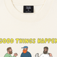 Áo Thun Relaxed Fit Good Things Happen After Coffee