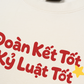 Áo Thun Relaxed Fit Đoàn Kết Tốt, Kỷ Luật Tốt
