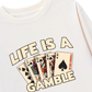 Áo Thun Dài Tay Lucky Life Is A Gamble