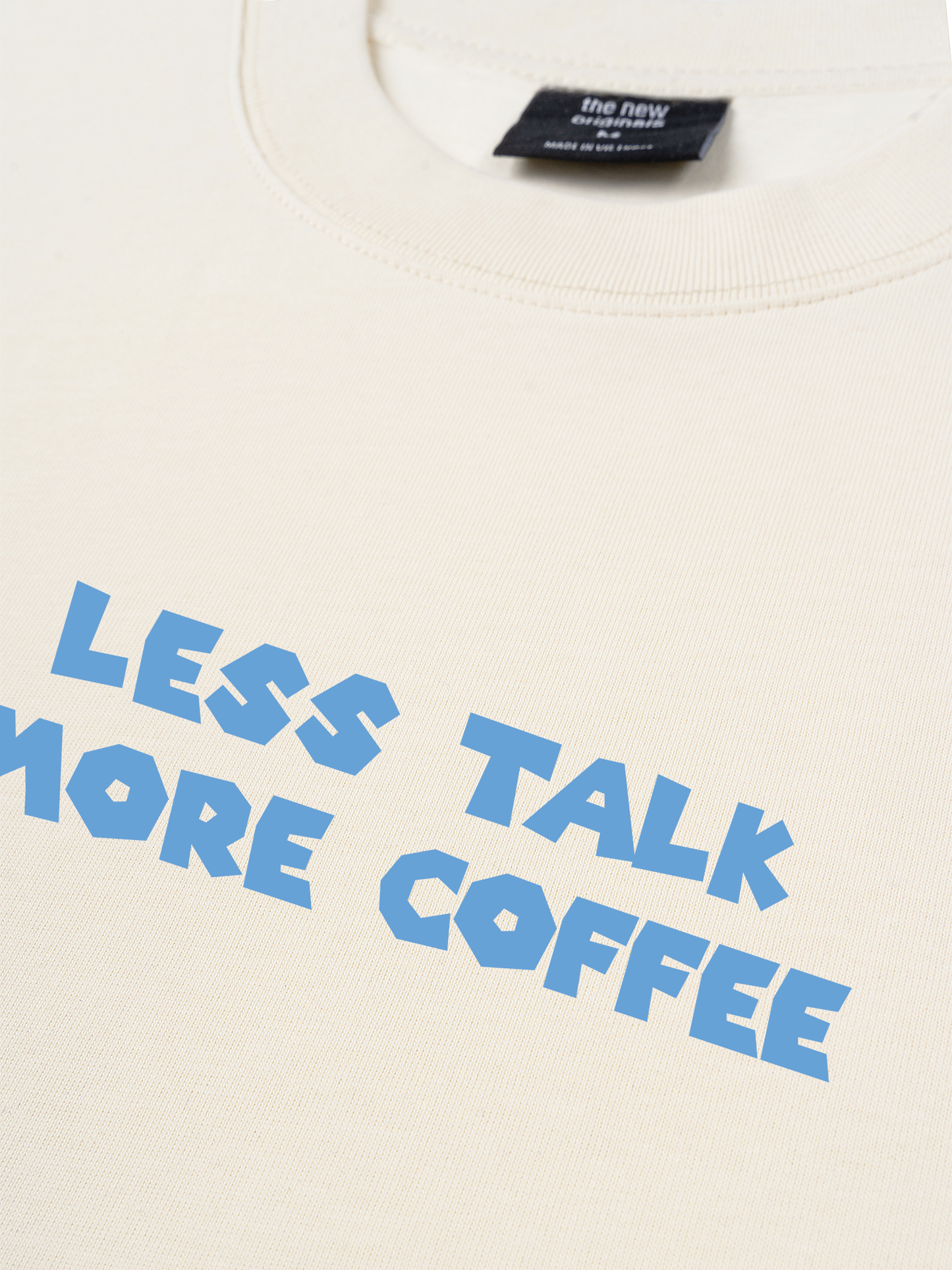 Áo Thun Relaxed Fit Less Talk More Coffee