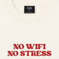 Áo Thun Relaxed Fit No Wifi No Stress