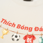 Áo Thun Relaxed Fit Thích Bóng Đá