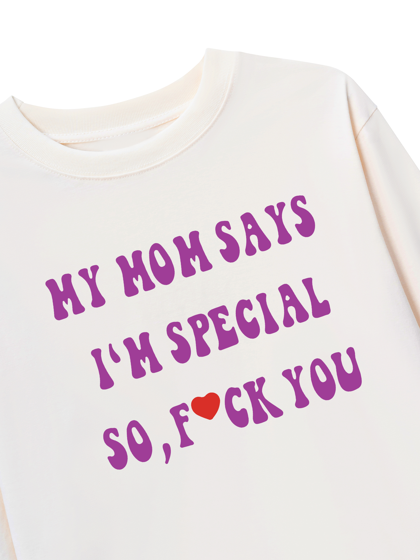 Áo Thun Dài Tay My mom says I_m special