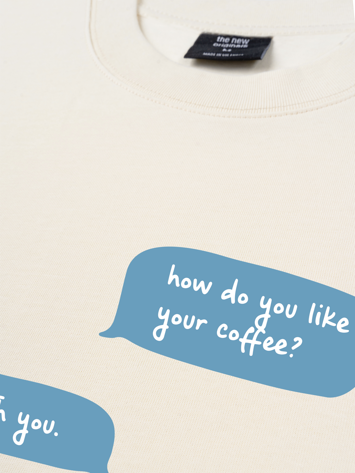 Áo Thun Relaxed Fit How Do You Like Your Coffee