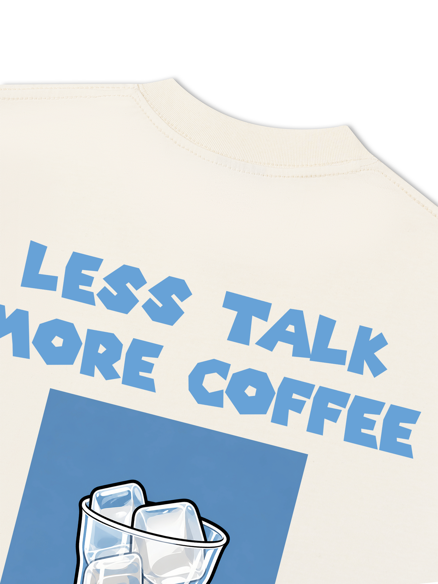 Áo Thun Relaxed Fit Less Talk More Coffee