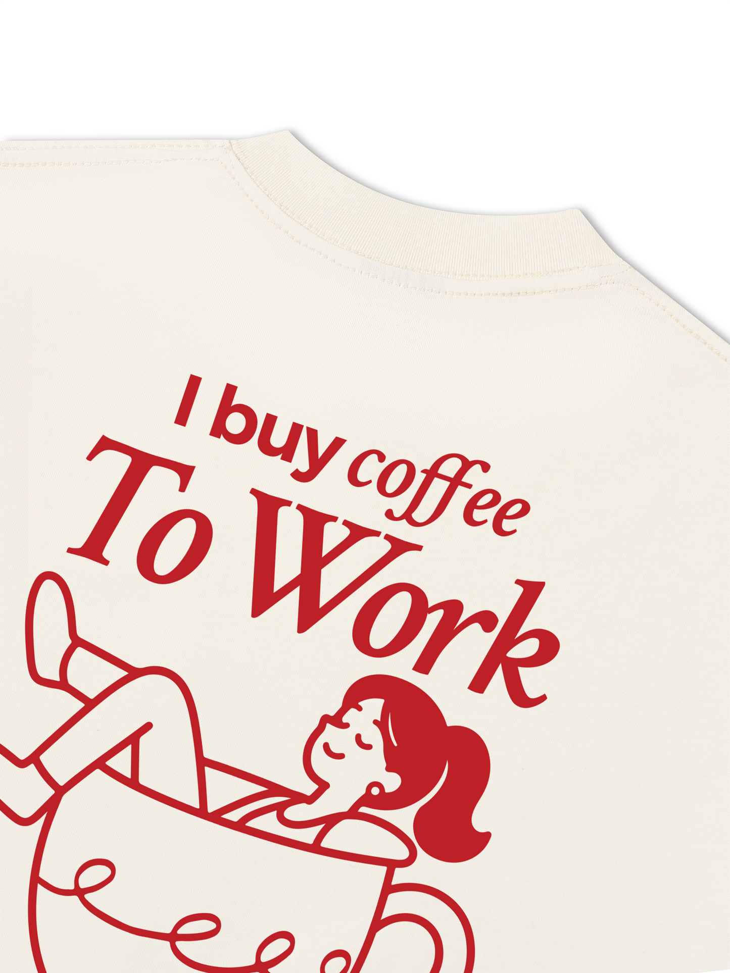 Áo Thun Relaxed Fit I Buy Coffee To Work