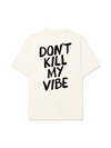 Áo Thun Relaxed Fit Don't Kill My Vibe