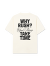 Áo Thun Relaxed Fit Why Rush