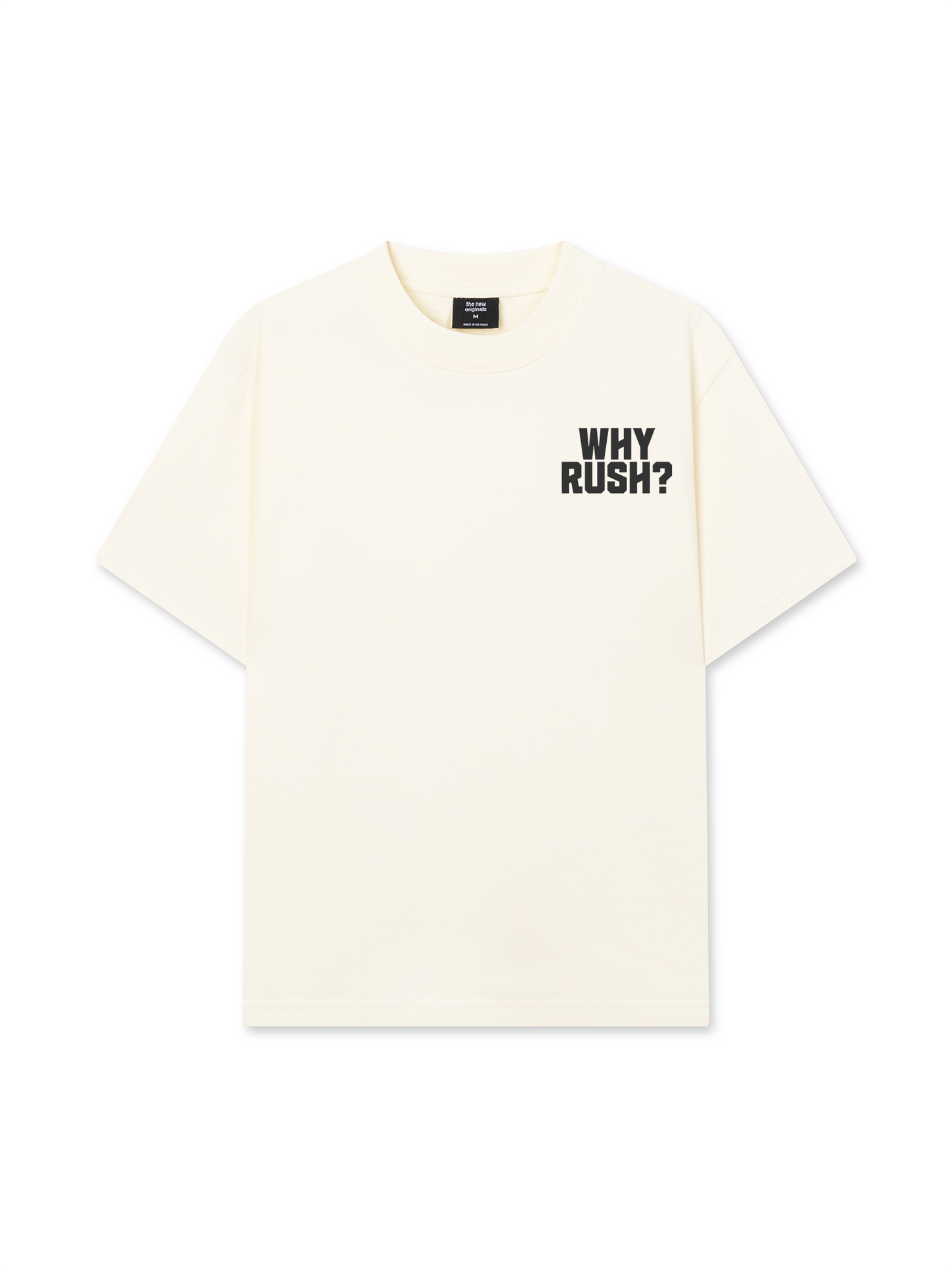 Áo Thun Relaxed Fit Why Rush