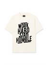 Áo Thun Relaxed Fit Work Hard Stay Humble