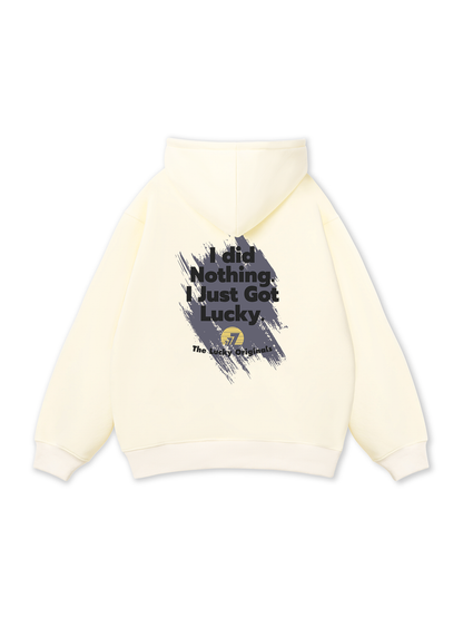 I Just Got Lucky Hoodie
