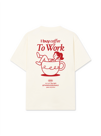 Áo Thun Relaxed Fit I Buy Coffee To Work