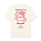 Áo Thun Relaxed Fit I Work To Buy Coffee