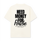 Áo Thun Relaxed Fit Need Money For