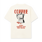Áo Thun Relaxed Fit Coffee Makes Ordinary Day Feel Special