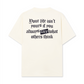 Áo Thun Relaxed Fit Be Bold Your Life Isn't Your