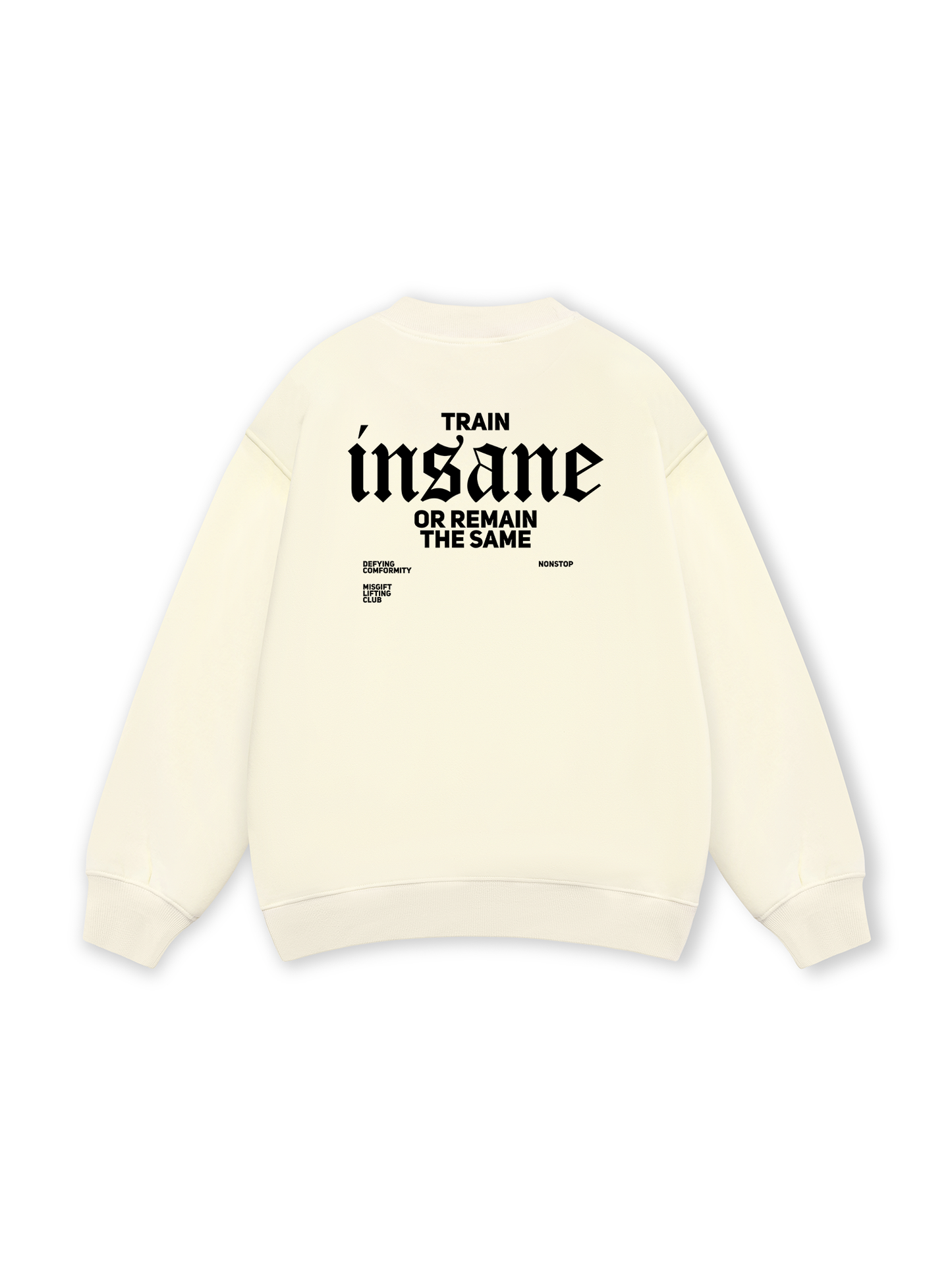 Train Insane Sweater