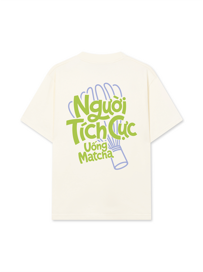 Áo Thun Relaxed Fit Người Tích Cực Uống Matcha