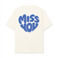 Áo Thun Relaxed Fit Miss You Typography