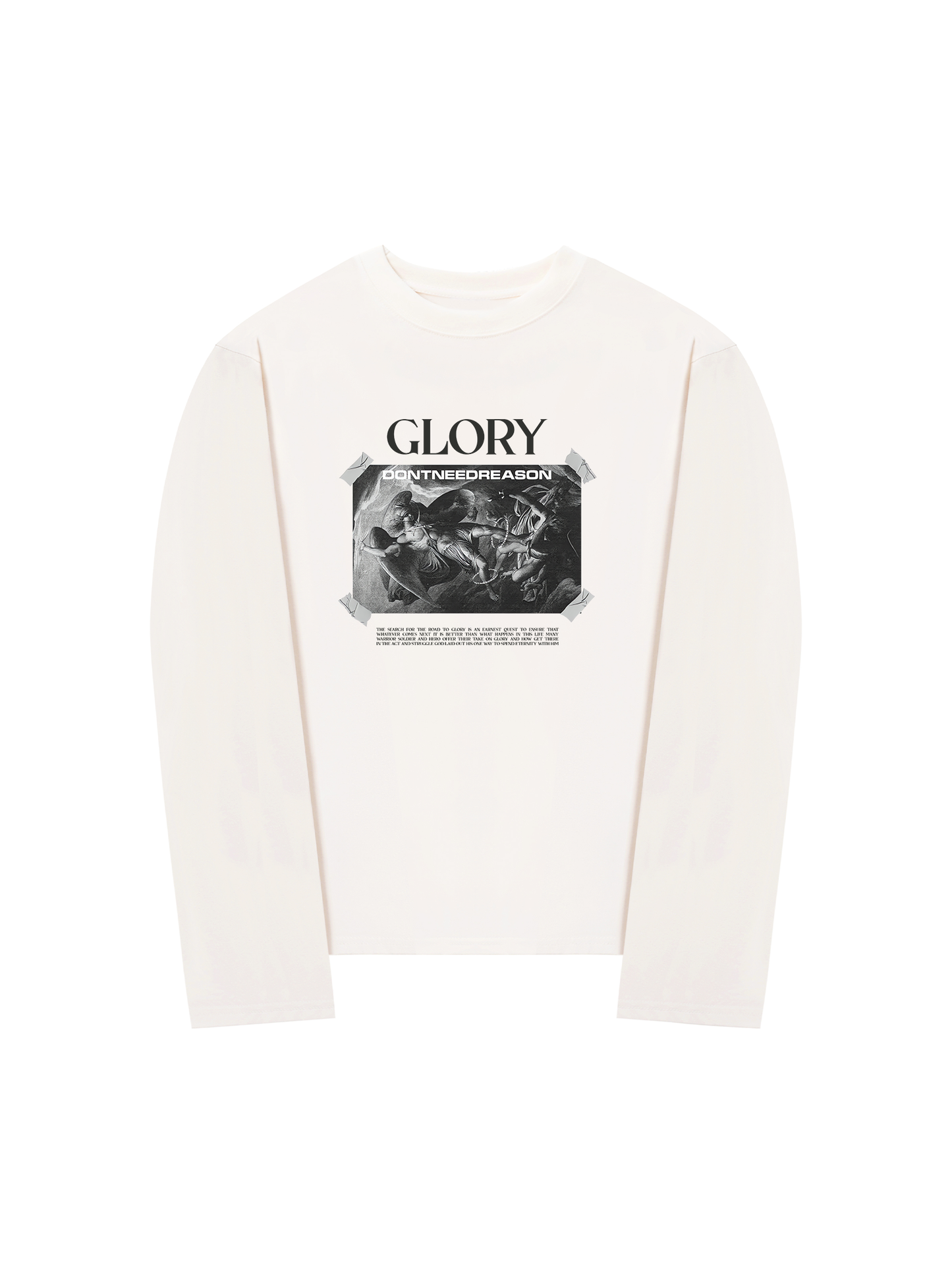 Áo Thun Dài Tay Glory Dont Need Reason
