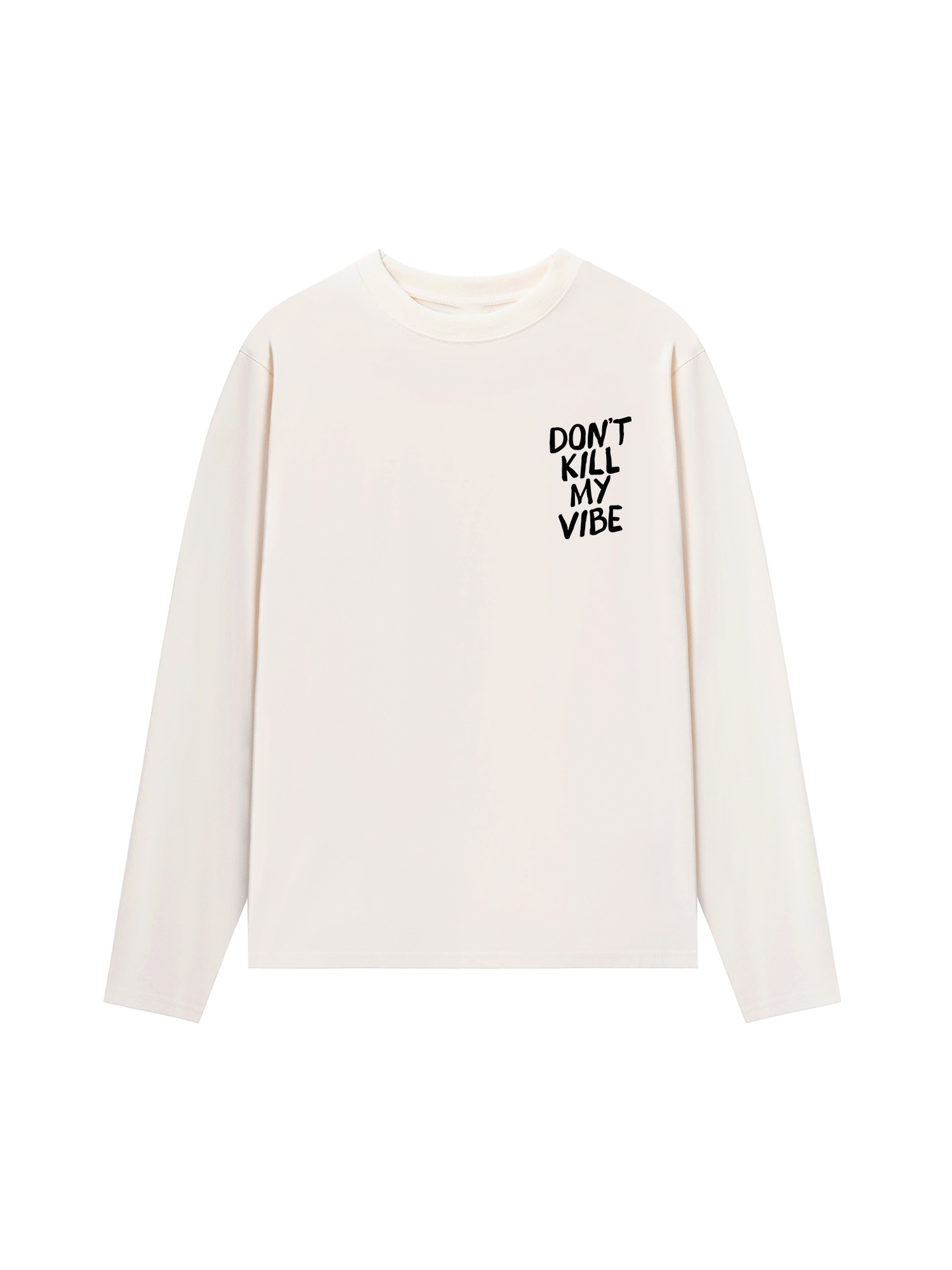 Áo Thun Dài Tay Don_t Kill My Vibe