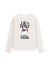 Áo Thun Dài Tay Life_s Better With Music
