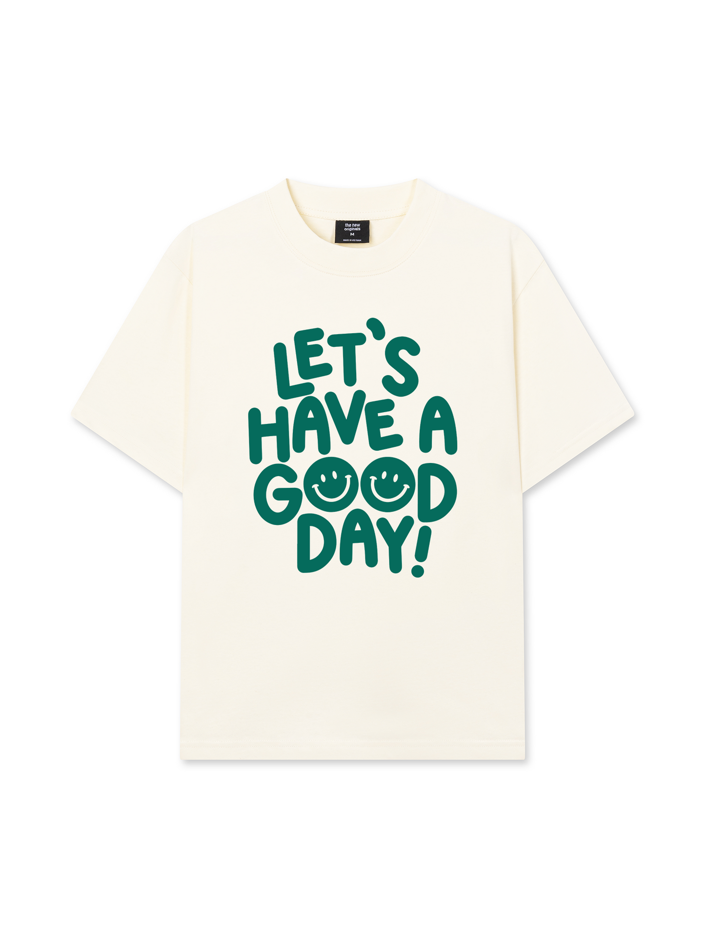 Áo Thun Relaxed Fit Let Have A Good Day