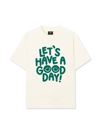 Áo Thun Relaxed Fit Let Have A Good Day